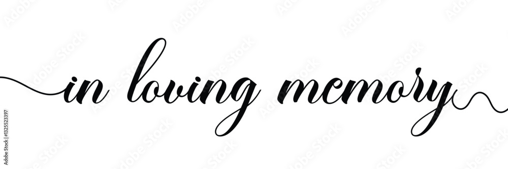 Fototapete in loving memory text vector written with an elegant typography on white background.