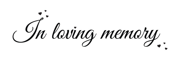 In loving memory text vector written with an elegant typography on white background.
