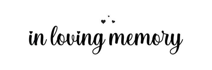 In loving memory text vector written with an elegant typography on white background.