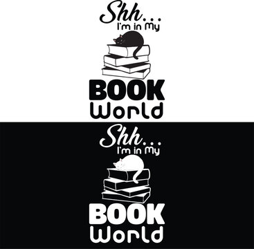 shh... i'm in my book world, cat lover t-shirt design 