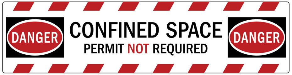 Safety sign confined space.  Permit not required