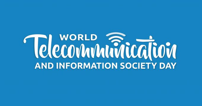World Telecommunication and Information Society Day text animation on blue screen with alpha channel. Handwritten calligraphy script animated with transparent background. Great for digital awareness