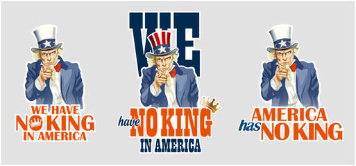Uncle Sam with 'We Have No King in America' Historical Vector Illustration
