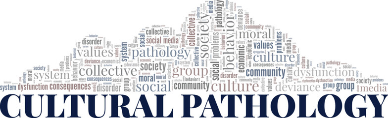 Cultural Pathology word cloud conceptual design isolated on white background.