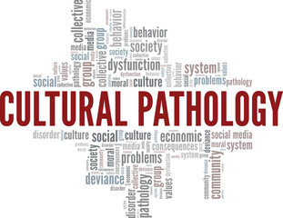 Cultural Pathology word cloud conceptual design isolated on white background.