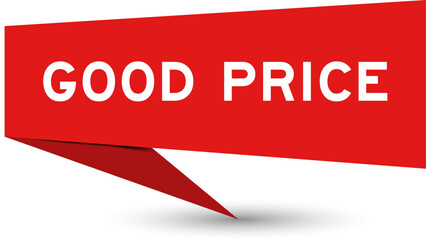 Red color speech banner with word good price on white background
