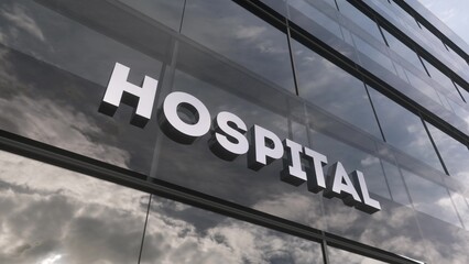 Hospital sign on a modern glass skyscraper. Health, clinic, emergency, healthcare and medical concept. 3d illustration