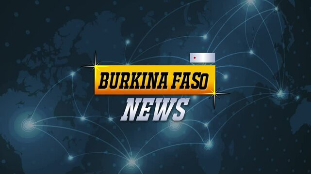 Burkina Faso, Burkina Faso Live News, Burkina Faso Country