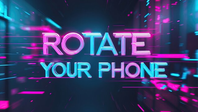 Vibrant digital background with glowing text prompting the viewer to rotate their device, accompanied by dynamic visual effects