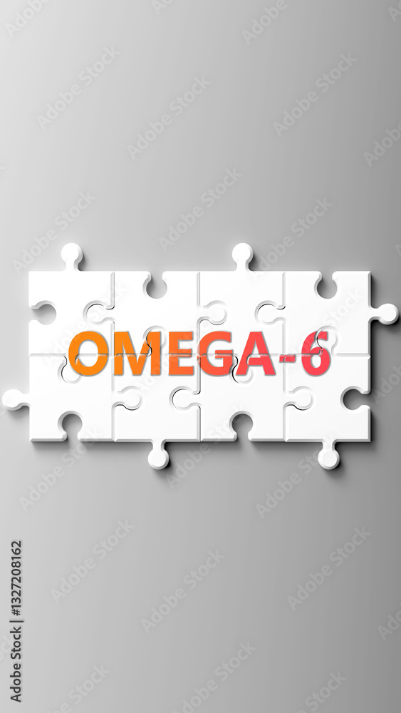 Poster omega-6 complex like a puzzle - pictured as word omega-6 on a puzzle pieces to show that omega-6 is 