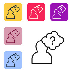 Black line Human head with question mark icon isolated on white background. Set icons in color square buttons. Vector