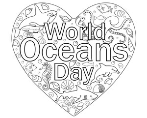 World Oceans Day - June 8 - vector linear picture for coloring. Outline. Heart with marine inhabitants and an inscription inside - antistress coloring page. Killer whale, dolphin, fish and shells.	