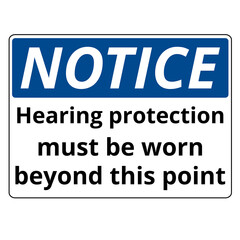 Obraz premium Blue notice hearing protection must worn sign on a white background