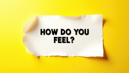 Text sign asking How Do You Feel?