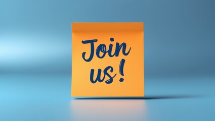 Naklejka premium Join us message on an orange sticky note. Concept phrase against a beautiful blue backdrop. Business and concept. Space for text.