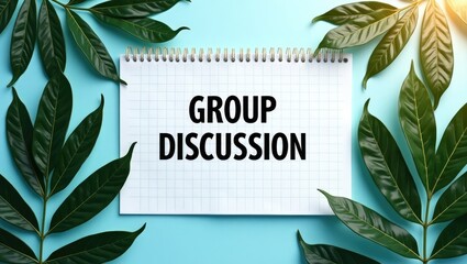 Handwritten text saying Group Discussion. The term refers to gathering formally or informally to share ideas, creating blog content themes, and addressing environmental loss prevention.