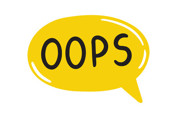 Oops speech bubble lettering doodle hand drawn text. Oops word