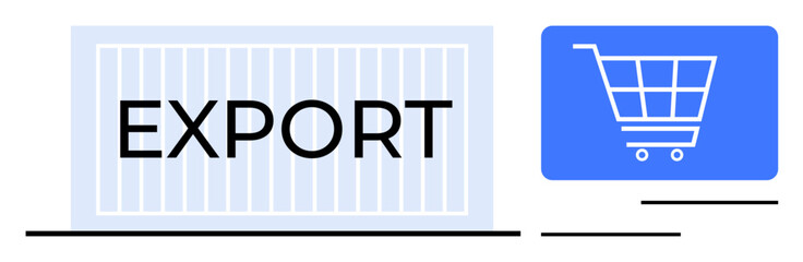 Cargo container with bold EXPORT text alongside a shopping cart icon. Ideal for global trade, e-commerce, logistics, retail, online shopping, international shipping, and commerce. Flat simple