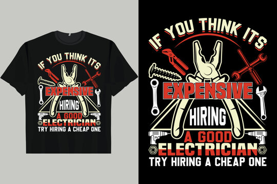 Adobe IllustratoJapanese Retro Harajuku Ukiyo-If You Think It's Expensive To Hire A Good Electrician Men's Women's T-Shirtr Artwork