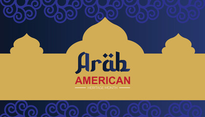 April is Arab American Heritage Month. Vector template Design for banner, greeting card, poster, prints, social media post ,flyer , T shirt with background.