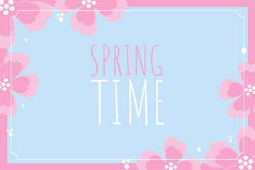 Spring floral frame with text. Spring time.