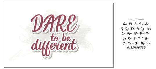 Dare to be different.Inspirational quote.Hand drawn illustration with hand lettering. 