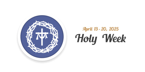 Holy Week 2025. Great for cards, banners, posters, social media and more. White background.
