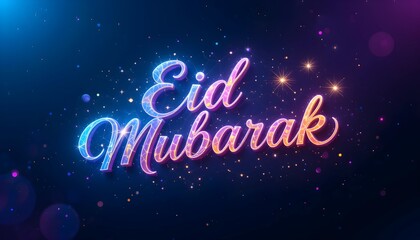 Vibrant Neon Eid Mubarak Greeting with Futuristic Glow, Digital Light Effects, and Festive Starry Background &ndash; A Modern and Colorful Celebration of the Islamic Holiday
