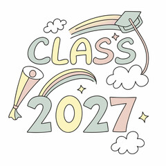 Colorful Handwritten Class of 2027 Vector Design