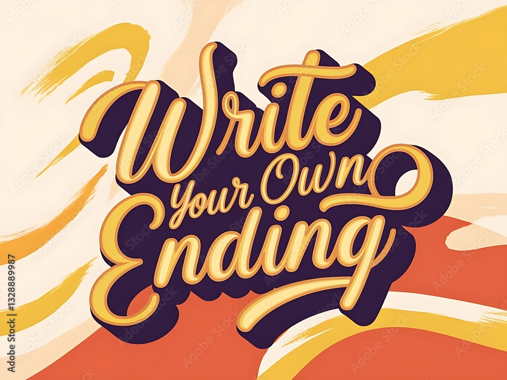 Fototapete defy the script—write your own ending. typography and colorful background motivational quote t-shirt