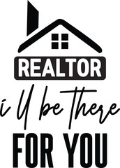 Fototapeta premium Realtor I Ll Be There For You