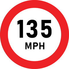 135 MPH Speed Limit Traffic Sign