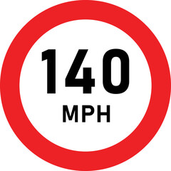 140 MPH Speed Limit Traffic Sign