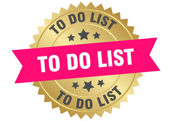 to do list. to do list round pink and gold label isolated on transparent background