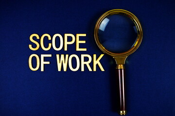 Scope Of Work alphabet letters with magnifying glass on navy blue background