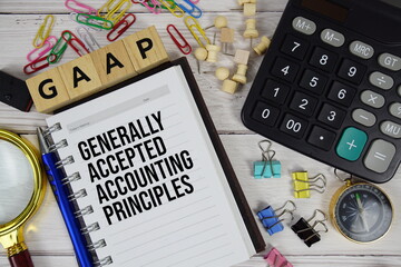 GAAP - Generally Accepted Accounting Principles acronym on notepad, Business and Financial concept...