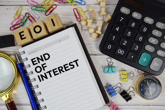 EOI - End Of Interest acronym on notepad, Business and Financial concept