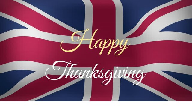Union Jack flag with animation of Happy Thanksgiving text in elegant script