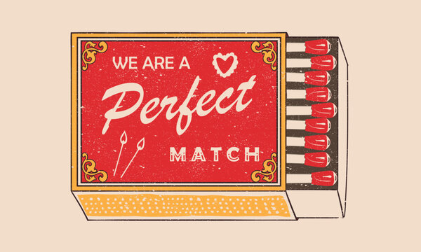 Love matches box design. We are a perfect match design for poster, sticker, apparel and others.