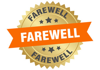 farewell. farewell round orange and gold label isolated on transparent background