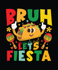 Bruh Let's Fiesta Cinco De Mayo Mexican Festival Boys Mens T-Shirt