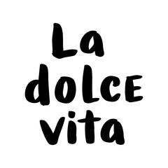 La dolce vita. Handwritten vector text