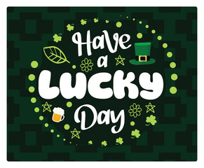 Celebration of St. Patrick's Day Lucky Patrick with clover leaves on a green background.