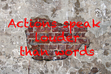 Actions speak louder than words