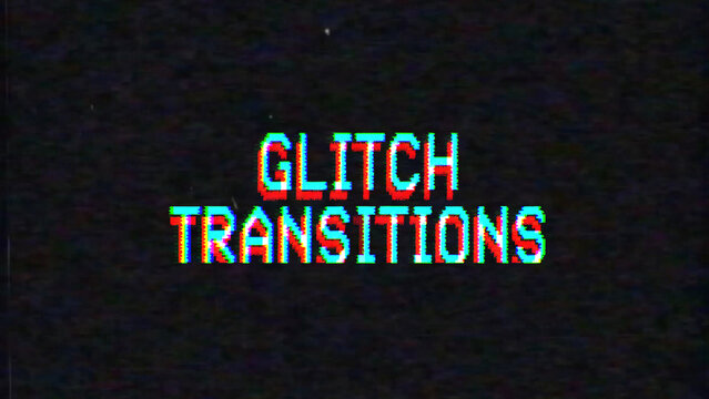 Glitch Transitions