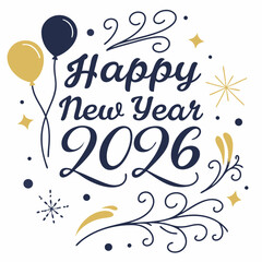 Fireworks and Balloons Happy New Year 2026