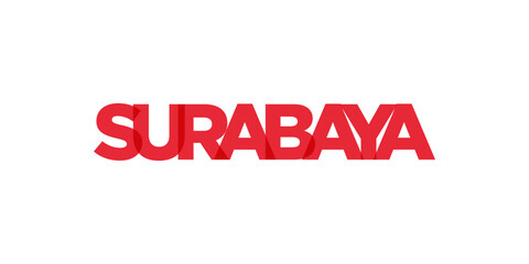 Surabaya in the Indonesia emblem. The design features a geometric style, vector illustration with bold typography in a modern font. The graphic slogan lettering.