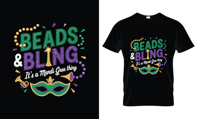 Beads & Bling It's a Mardi Gras Thing T-shirt
