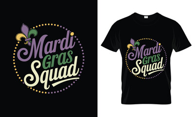 Mardi Gras Squad Mardi Gras T-shirt