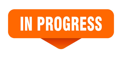 in progress sticker. in progress sign on transparent background